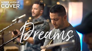 Dreams - Fleetwood Mac (Boyce Avenue acoustic cover) on Spotify & Apple