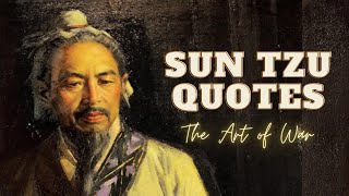 Sun Tzu Quotes - The Art of war - "Know Your Enemy"