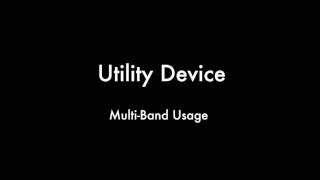 Utility Device  Advanced Use