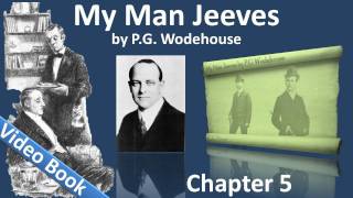 Chapter 05 - My Man Jeeves by P. G. Wodehouse - Helping Freddie