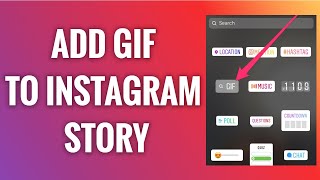 How To Add GIFs To Instagram Story in 2022