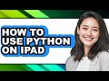 How to Use Python on Ipad (updated)