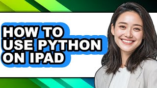 How to Use Python on Ipad (updated)