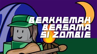 AKU BERKHEMAH BERSAMA SI ZOMBIE