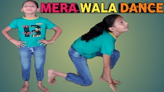 Mera Wala dance video Bollywood