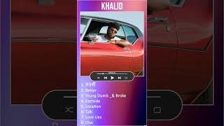 Khalid MIX Greatest Hits - लवली #shorts