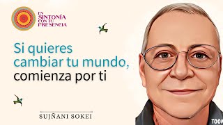 💥 Cambia TU cambia TU MUNDO - Sokei