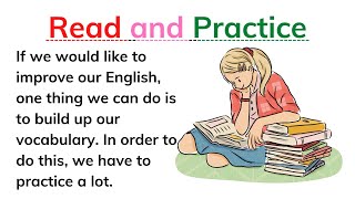 Reading practice to improve your pronunciation in English | Improve Our English