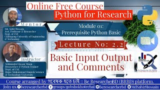 Lecture 2.2: Python Basic Input Output and Comments ।। Python for Research