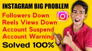 Instagram Followers Down Problem | Reels Views Down Problem | Instagram Account Suspend Problem