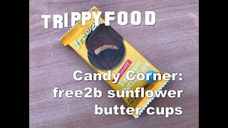 Candy Corner: free2b sunflower butter cups (ft. Janice Yamanaka)