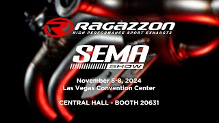 RAGAZZON EXHAUST  SEMA SHOW 2024