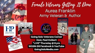 Female Veterans Getting It Done - Guest Aurea Franklin