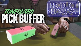 Product Showcase! How to Shape Picks Toneslabs Pick Buffer