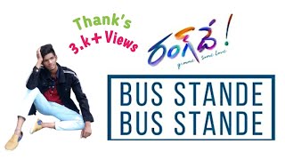 #Bus Stande Bus Stande Dance Cover || Rang De Movie || Nithin || We was shoot this song with mobile.