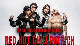 RED HOT CHILI PATRICK - By the Petit Bonhomme en Mousse