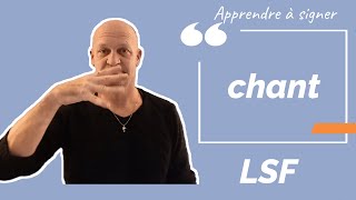 Signer CHANT en LSF (langue des signes française). Apprendre la LSF par configuration