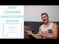 In-Depth Udacity Deep Learning Nanodegree Review