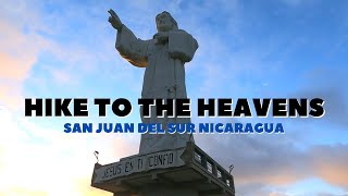 Hike to Jesus in San Juan del Sur NICARAGUA | Jesus de la Misericordia | watch the FULL HIKE