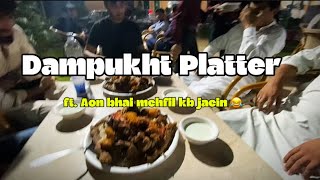 Dinner at Mehfil Restaurant with my Friends | Dampukht Platter 😋