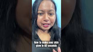 How to make your skin glow in 60 seconds #newvideoupdate #colors #glowup #tips