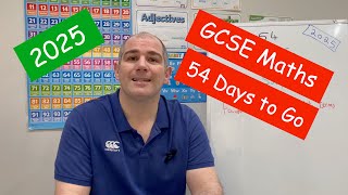GCSE Maths 2025 Revision - 54 Days To Go - Corbettmaths