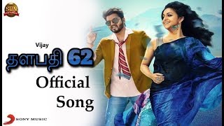 Thalapathy 62 Official Song Updates : Vijay | Keerthi suresh | Vijay 62 | Thala Ajith | Viswasam