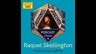 Decolonize and Discover talks to Raquel Skellington!