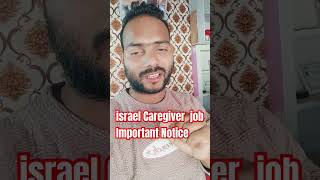 israel caregiver Important notice #israel #job #israeljob #clientinterview