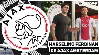 Begitu Sensasional! Marselino Bergabung Dengan Tim Raksasa Liga Belanda Ajax Amsterdam | FC 25 #13