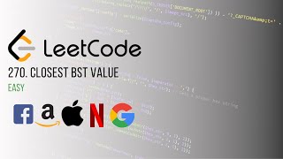 LeetCode 270. Closest Binary Search Tree Value | Algorithm Easy Explanation and Drawing | Java Code