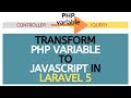 How to direct pass PHP Variable from controller  to JavaScript(view)  in Laravel