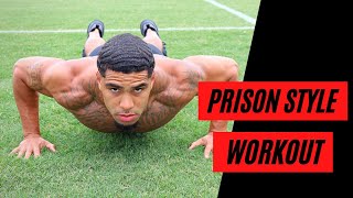 FULL BODY PRISON STYLE WORKOUT (NO GYM NEEDED) | STREETZ2FITNESS