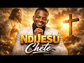 NdiJesu Chete