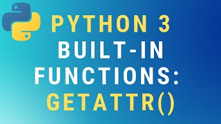 Python 3 getattr() function TUTORIAL