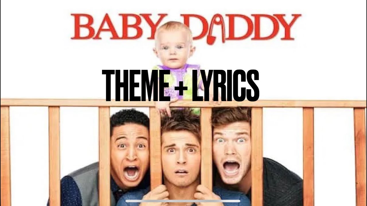 BABY DADDY Theme Song (Lyric Video)| Popular Lyrics #babydaddy # ...