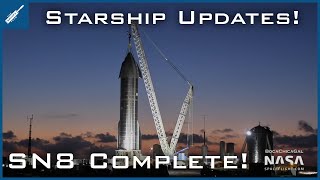 SpaceX Starship Updates! Starship SN8 Complete, More Testing Soon! TheSpaceXShow