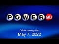 Powerball drawing for May 7, 2022