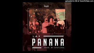 L.A.X - Panana (prod. Spotless)