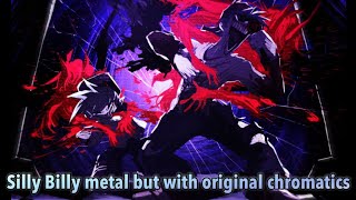 FNF Hit Single Real - Silly Billy Metal cover by @Anjer but with the original Chromatics