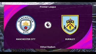 Manchester City  vs  Burnley [PES Expected Match] Premiere League