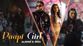 Paapi Girl | Aleena | Ikka | Stk | Srish Rai | Rajvir Saini | New Party Song