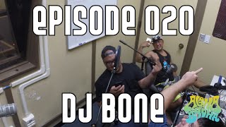 020 - The Tao of DJ Bone