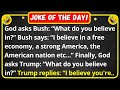 Bush, Obama and Trump interview with God - funny joke | best joke of the day