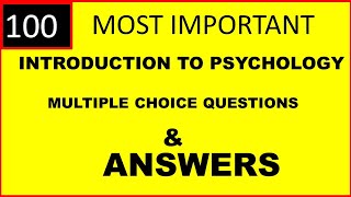 100 Introduction to Psychology Multiple Choice Questions and Answers