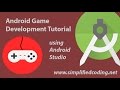 Android Game Development Tutorial using Android Studio - Demo