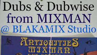 “Antiquities” by Mixman (DUB CD \u0026 LP) - Available from Sta’Kulcha Music Distributiin