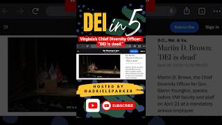 Virginia’s Chief Diversity Officer, Black Republican: “DEI is dead.” Thoughts? #diversity #equity