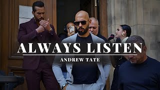 Andrew Tate: You Have To Listen Always - Motivational Video