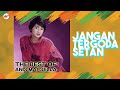 anis marsella jangan tergoda setan official audio